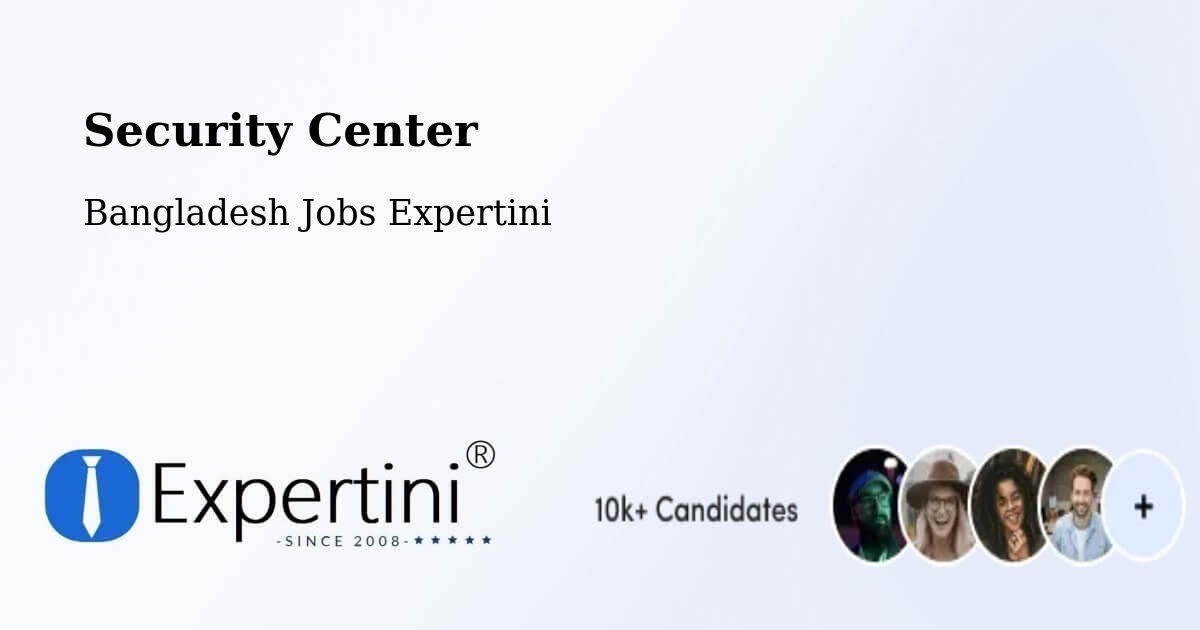 Security & Compliance – Lalmonirhat - Bangladesh Jobs Expertini